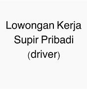 Loker Supir Pribadi Jakarta Barat